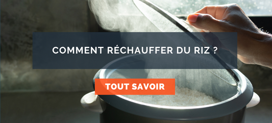 comment réchauffer du riz facilement