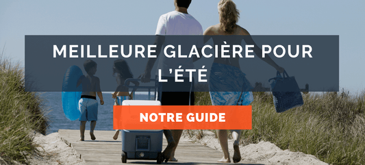Meilleure glacière pour l’été : Guide d’achat