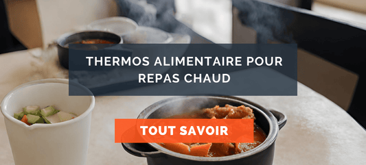 Thermos alimentaire pour repas chaud : Comparatif et guide d’achat