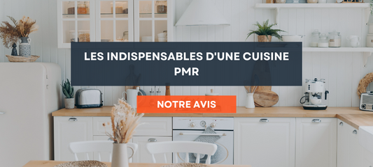 Les indispensables cuisine PMR