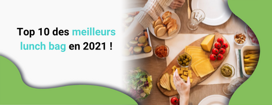top 10 meilleurs lunch bag 2021