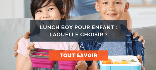 Lunch box pour enfant : Laquelle choisir ?