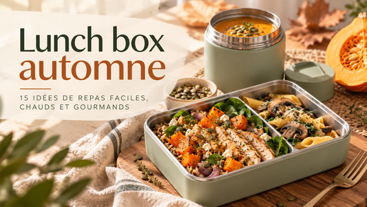 Lunch box automne : 15 idées de repas faciles, chauds et gourmands